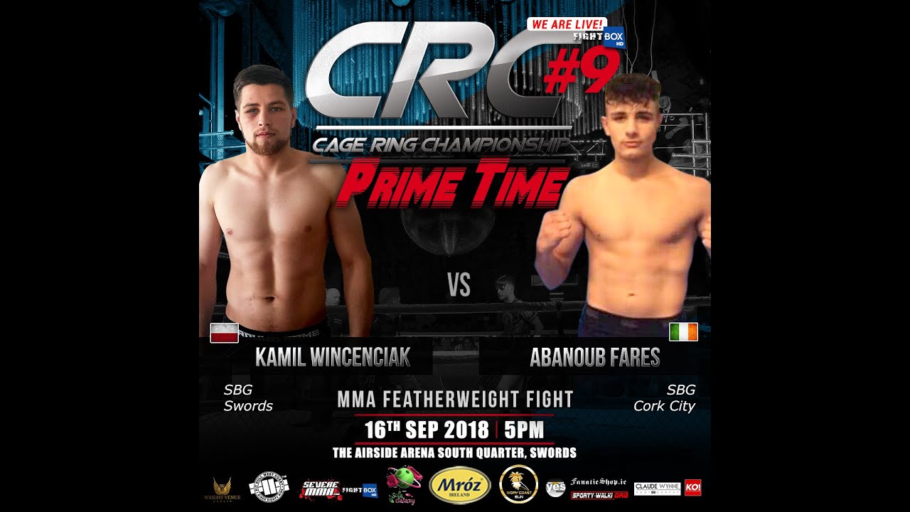 CRC 9 A/M MMA Featherweight Kamil Wincenciak (SBG Swords) vs Abanoub Fares (SBG Cork City)