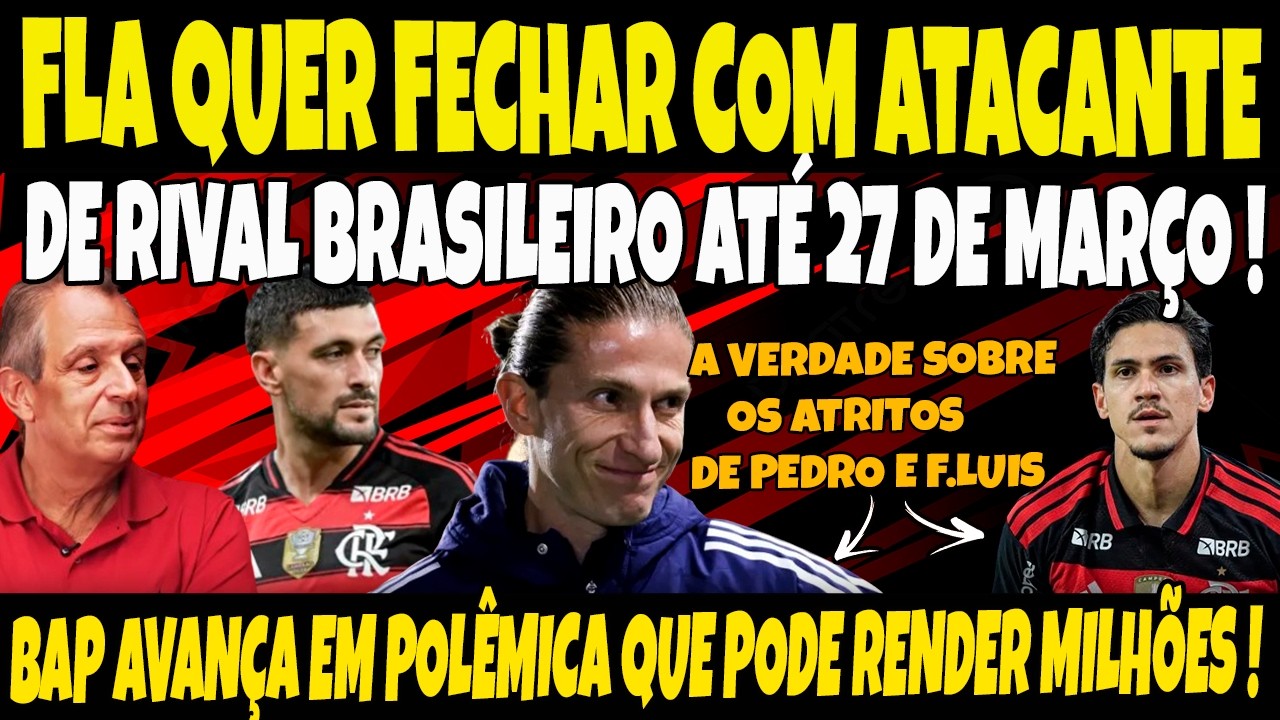 FLA QUER FECHAR COM ATACANTE DE RIVAL BRASILEIRO ATÉ 27 DE MARÇO! RIVER QUER PULGAR! E+