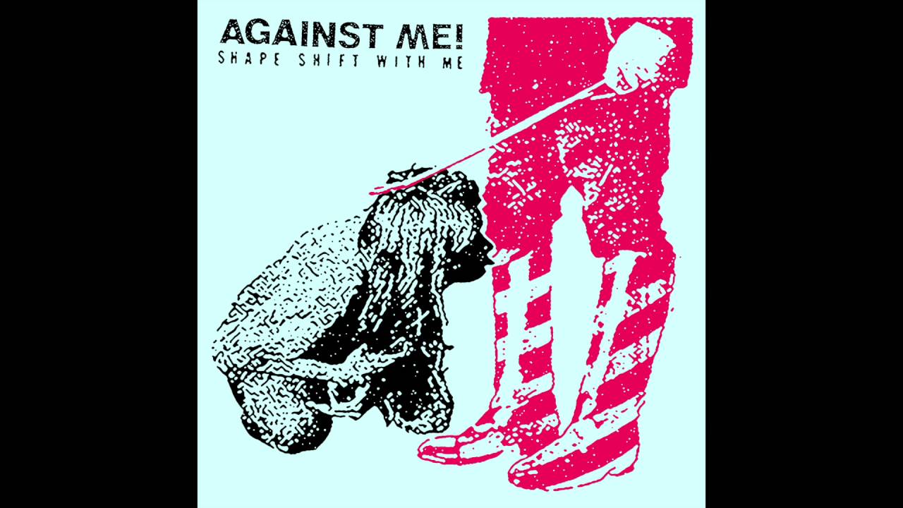 Delicate, Petite & Other Things I'll Never Be - Against Me!