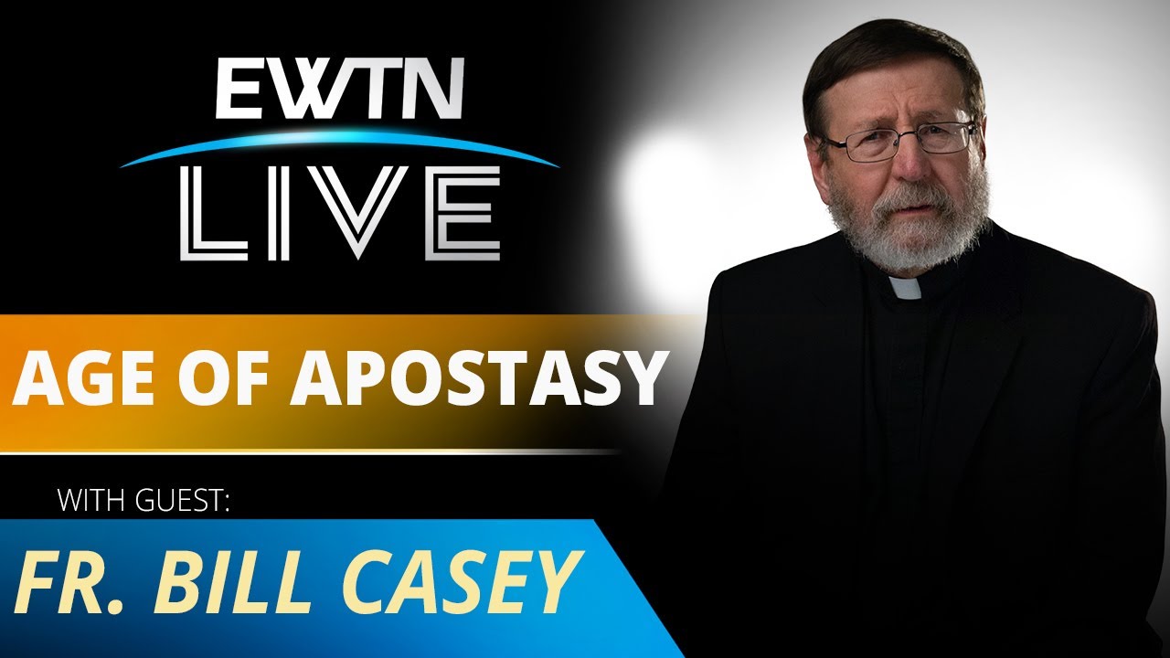 EWTN Live - 2022-02-23 - Father William Casey