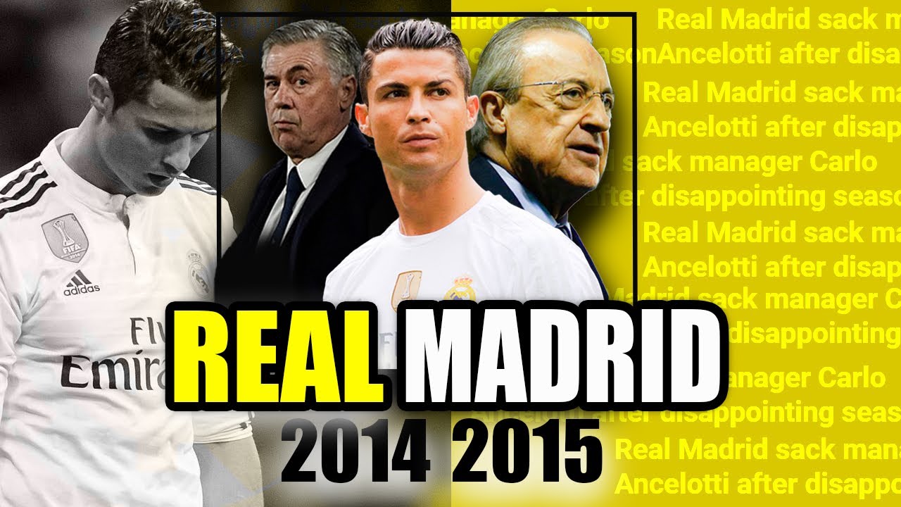 Forgotten Seasons: Real Madrid 2014-2015