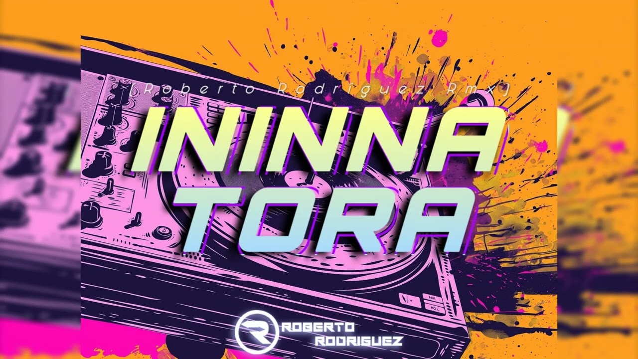 Ininna Tora (Roberto Rodriguez)