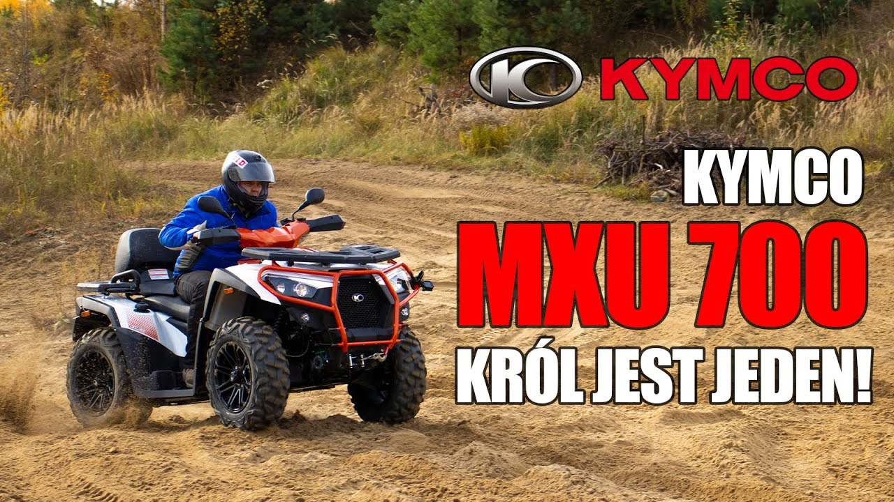 KYMCO MXU 700 - Król jest jeden!