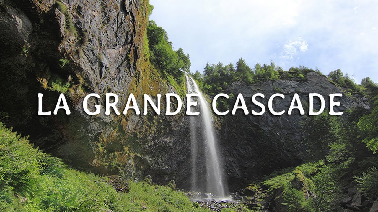LA GRANDE CASCADE du Mont-Dore