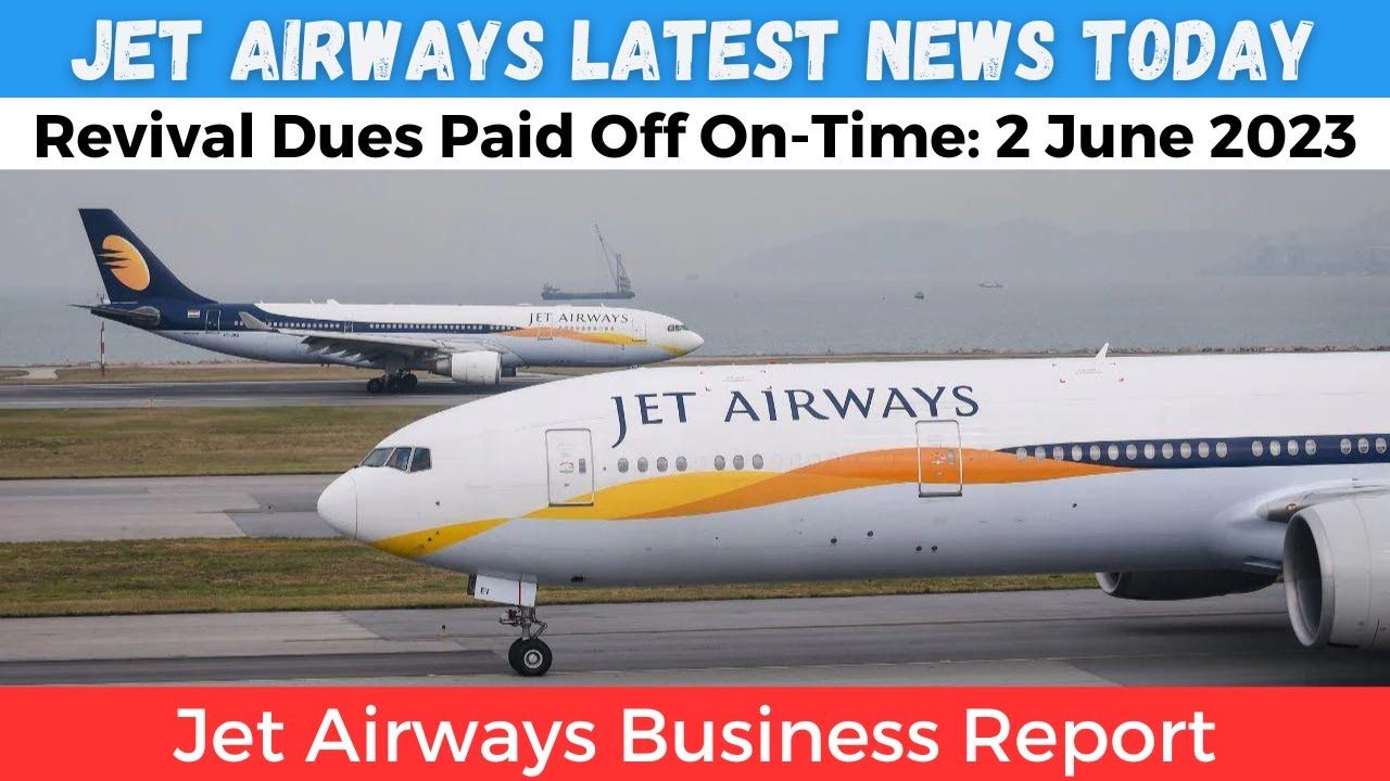 Jet Airways Latest News | Revival Dues Paid Off Ontime | Jet Airways Starting Operations