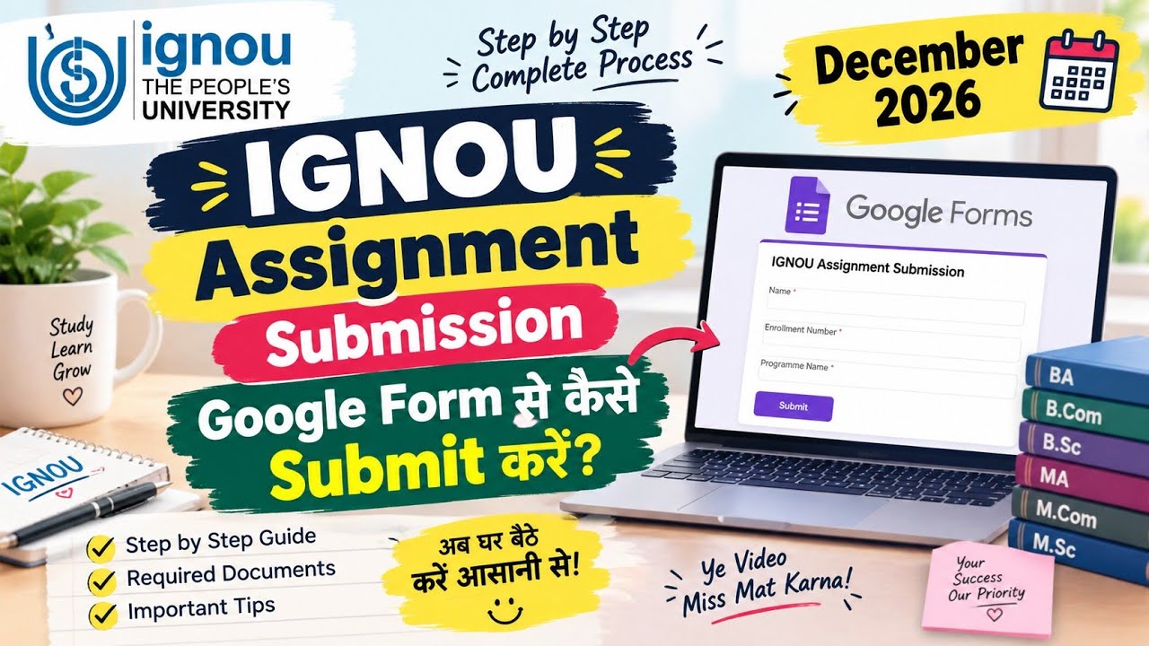 IGNOU Assignment Submission December 2026 | How to submit through Google Form?