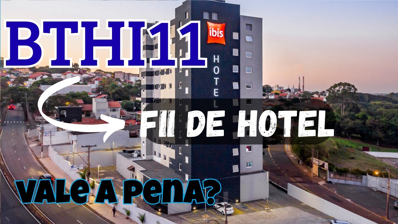 BTHI11 Vale a Pena? 🏨 FII de Hotéis do BTG 11% de DY