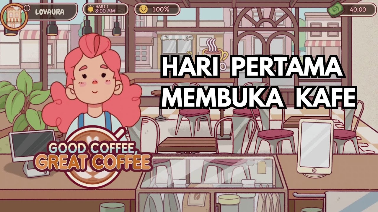 NYOBAIN BUKA KAFE DI GAME GOOD COFFEE, GREAT COFFEE - Gameplay Indonesia