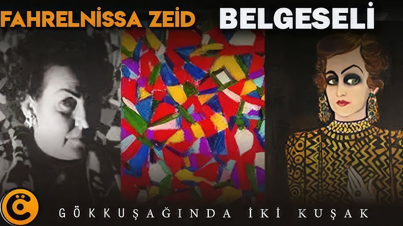 Fahrelnissa Zeid Belgeseli | Gökkuşağında İki Kuşak