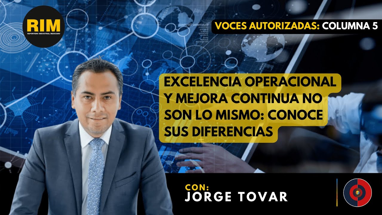 Excelencia operacional y mejora continua no son lo mismo: conoce sus diferencias