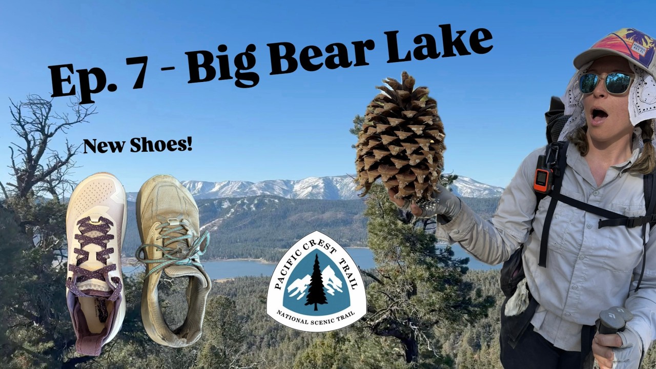 Pacific Crest Trail 2025 Episode 7: Big Bear Lake
