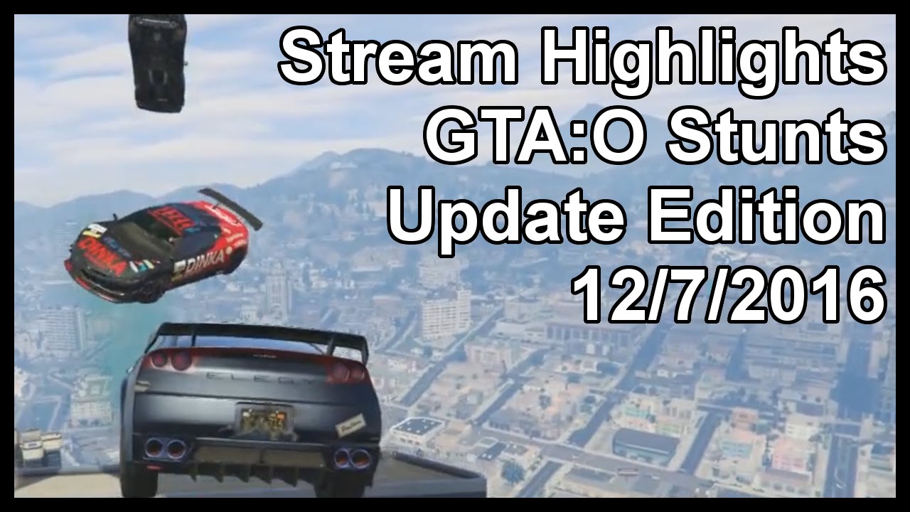 Stream Highlights 12/7/2016