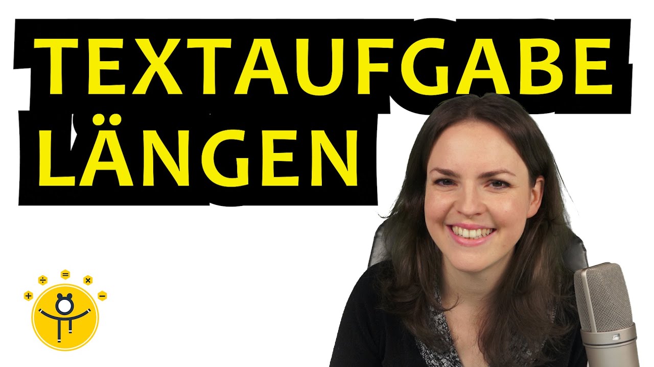 TEXTAUFGABE Längen berechnen – Längeneinheiten umrechnen