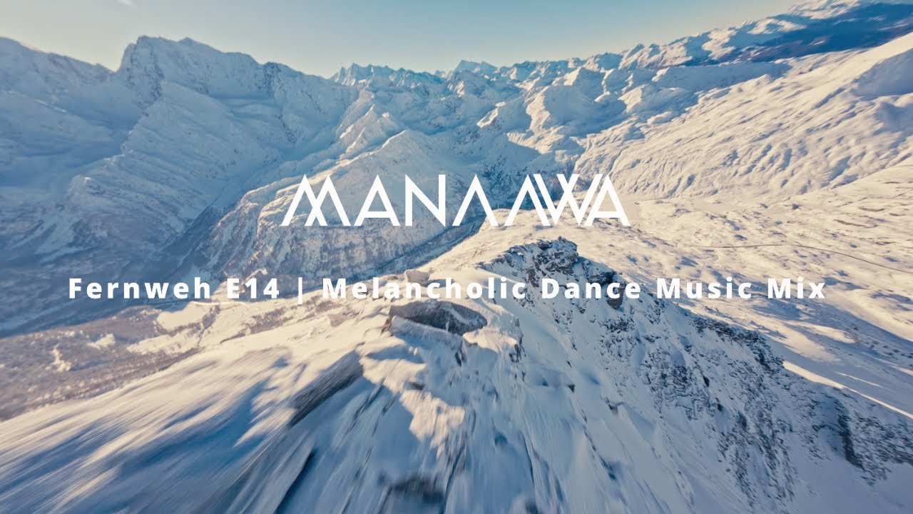 Melancholic Dance Music Mix (Rivo, Lynnic, John Summit) | Fernweh E14