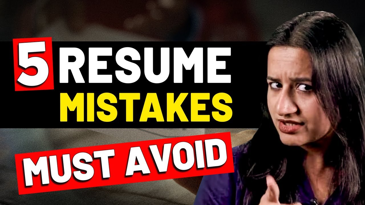 5 Mistakes to Avoid When Writing Your Resume | Tips For Beginners