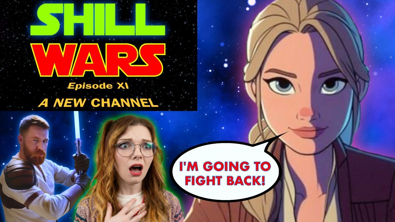SHILL WARS Episode 11 - A New Channel | Ash Rendar Battles the Transphobia in Disney Star Wars!