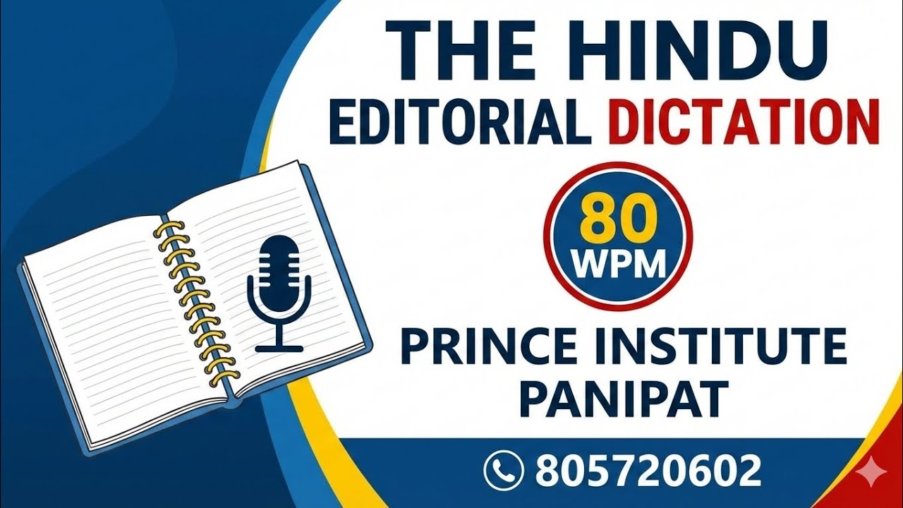The Hindu Editorial Dictation|| 80 WPM|| (Prince institute Panipat) 8059224737