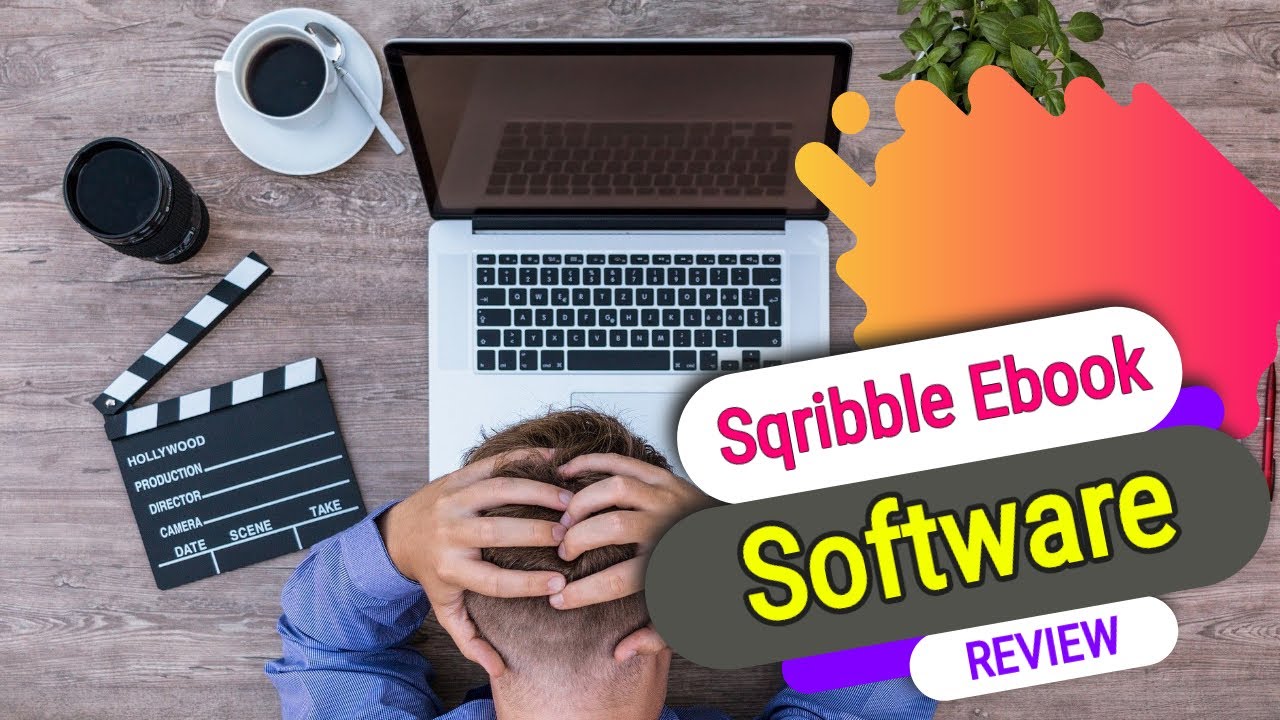 Sqribble Ebook Software - Does Scribble Book Creator Really Worth?