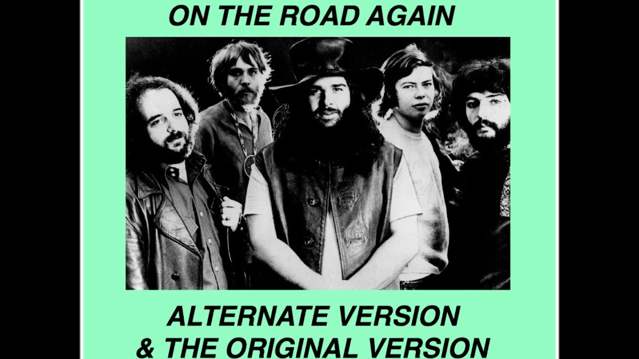 CANNED HEAT: ON THE ROAD AGAIN .THE ALTERNATE VERSION & THE ORIGINAL