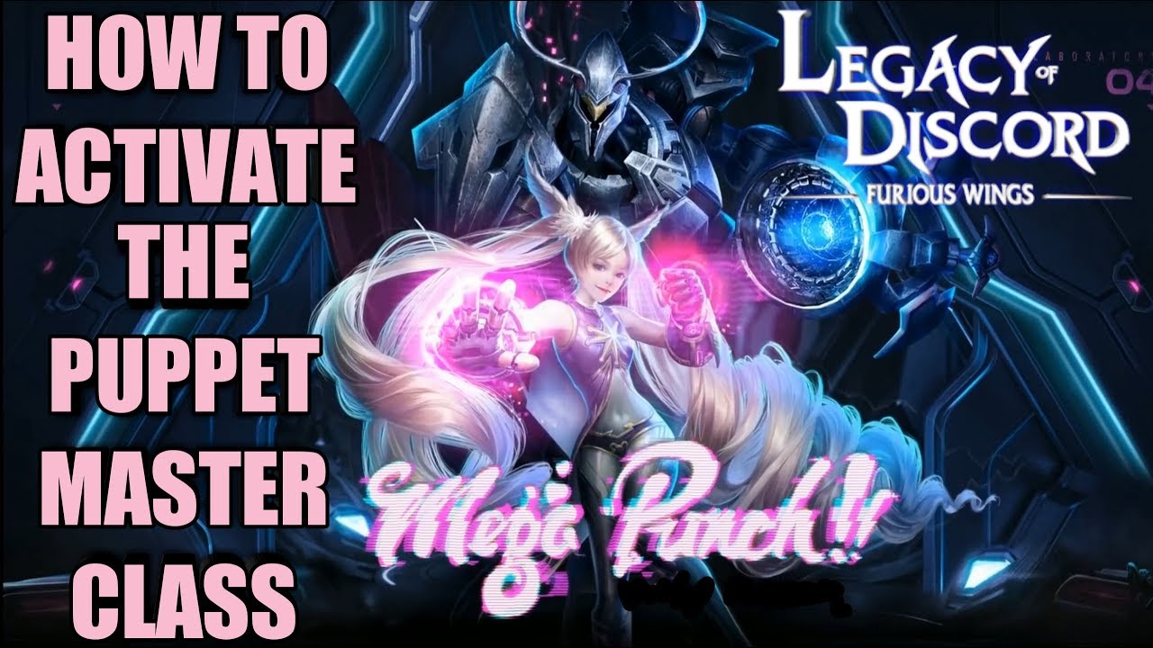 LEGACY OF DISCORD: FURIOUS WINGS HOW TO ACTIVATE PUPPET MASTER CLASS