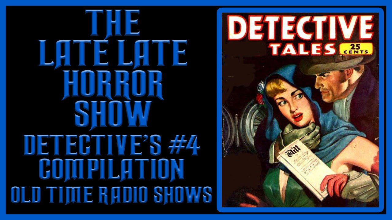 THE GREAT DETECTIVE COMPILATION OLD TIME RADIO SHOWS #4