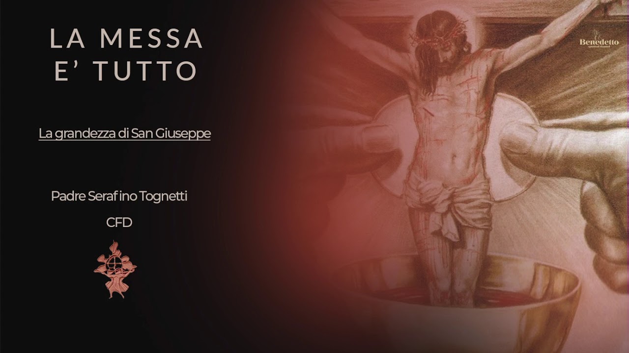 LA MESSA E' TUTTO (5 PARTE)