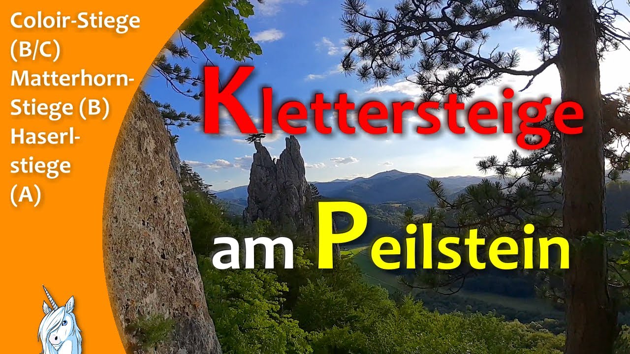 Klettersteige am Peilstein - Coloirstiege Haserlstiege Matterhornstiege - für Anfänger und Kinder