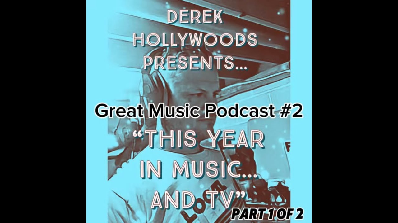 HollyWOODS “This YEAR in Music... (and TV)” - Episode 2 - (2025) (Part 1 of 2) (A TFC Orig. Podcast)