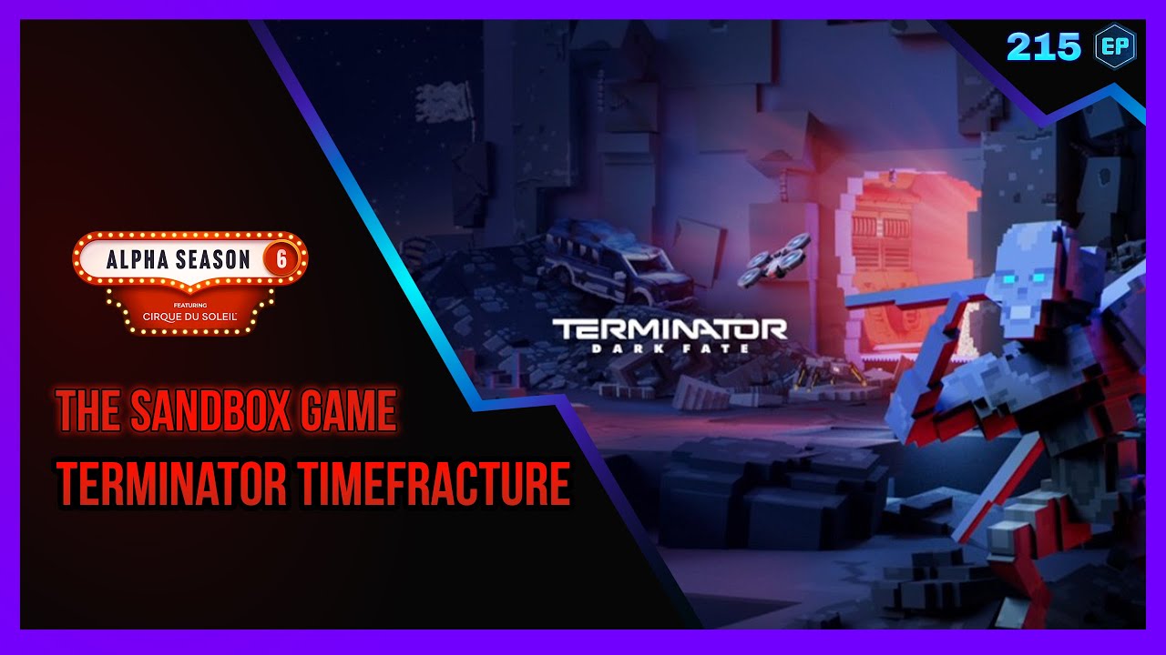 The Sandbox Game AS6 - Terminator Timefracture [ALL QUESTS 18/18]