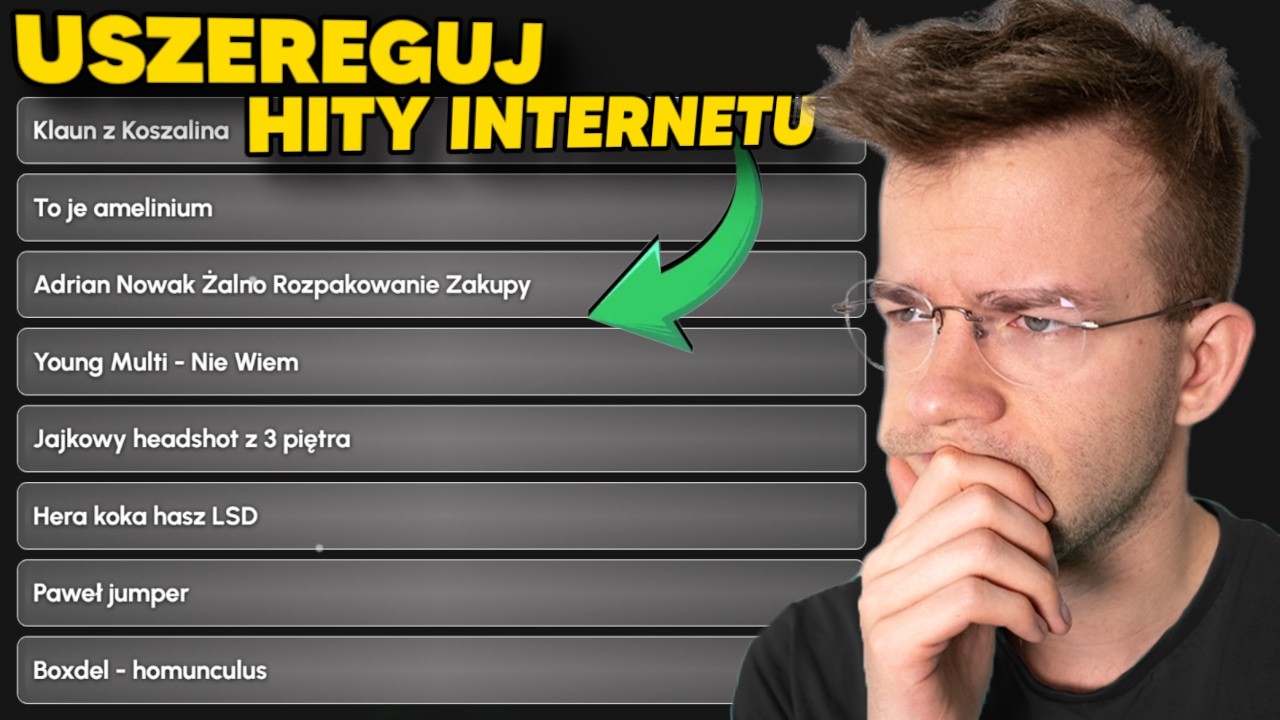JAK DOBRZE ZNAM POLSKIE HITY INTERNETU?