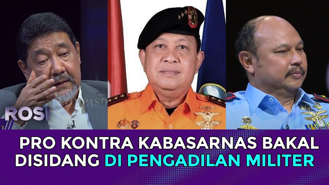 Polemik Kabasarnas Bakal Disidang di Pengadilan Militer | ROSI