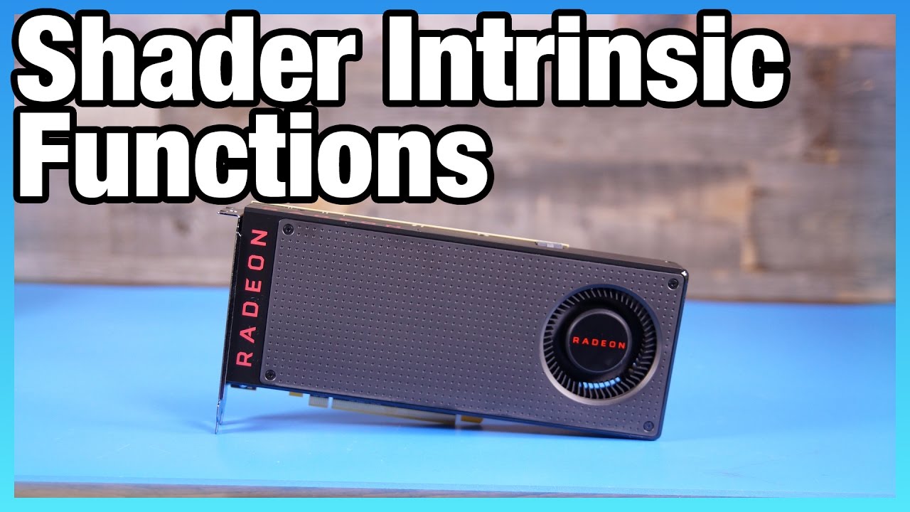 Shader Intrinsic Functions with AMD's Raja Koduri