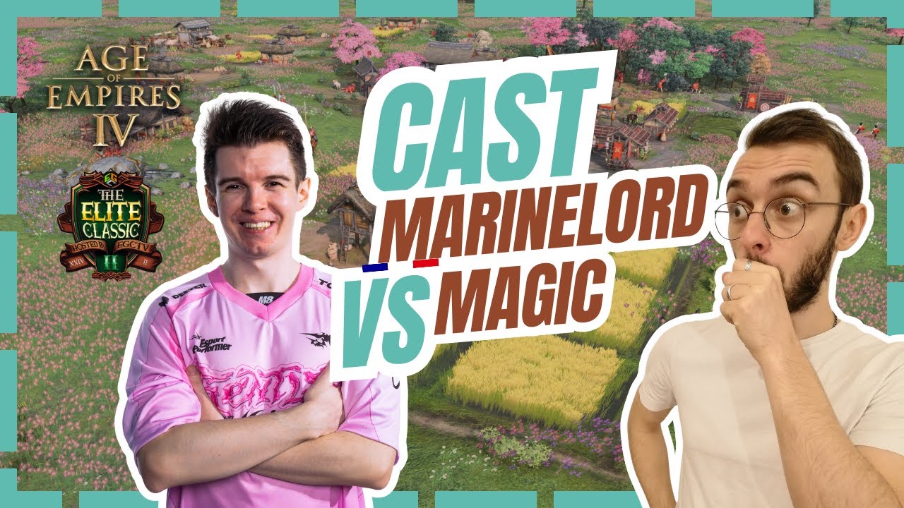 MarineLord est INCROYABLE ! ML vs Magic dans The Elite Classic II, tournoi @EGCTV_Official ! AOE4