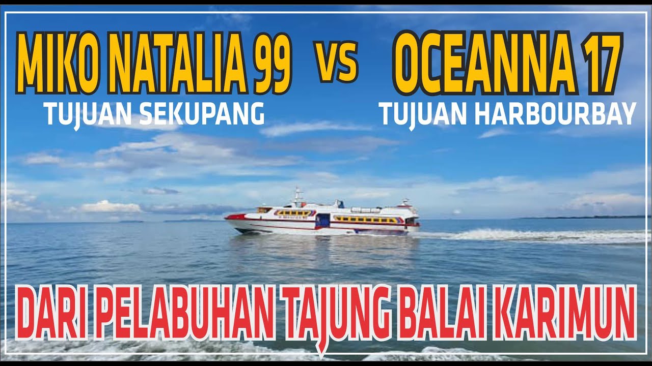 Kapal MIKONATALIA 99 Dan Kapal OCEANNA 17 BERANGKAT dari PELABUHAN TANJUNG BALAI KARIMUN #kapalferry