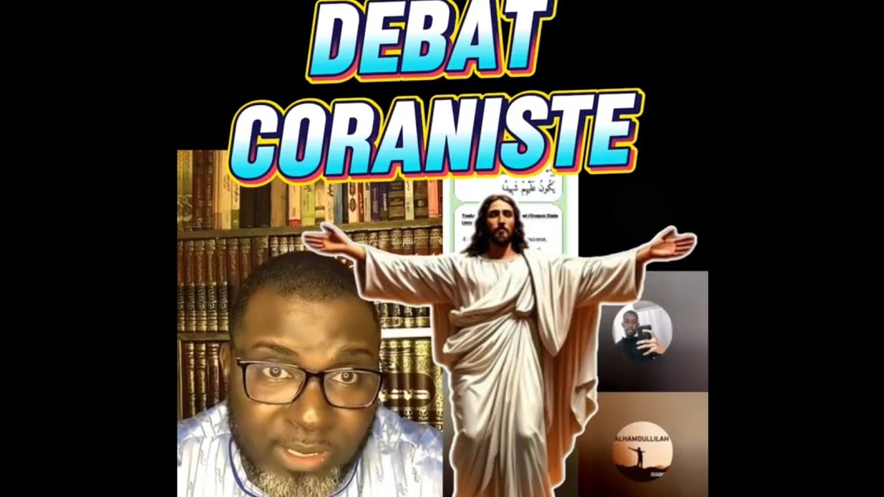 Le debat coraniste :retour de Jesus christ mbacke sakho dajal