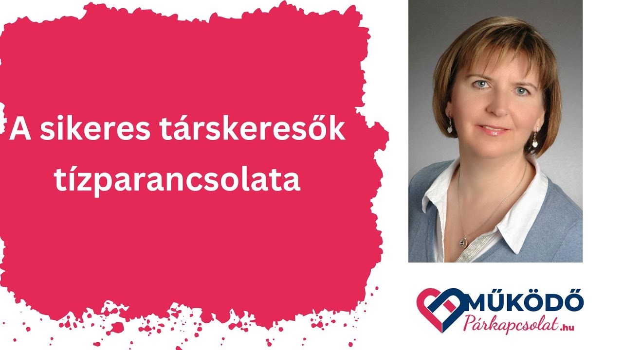 A sikeres társkeresők tízparancsolata