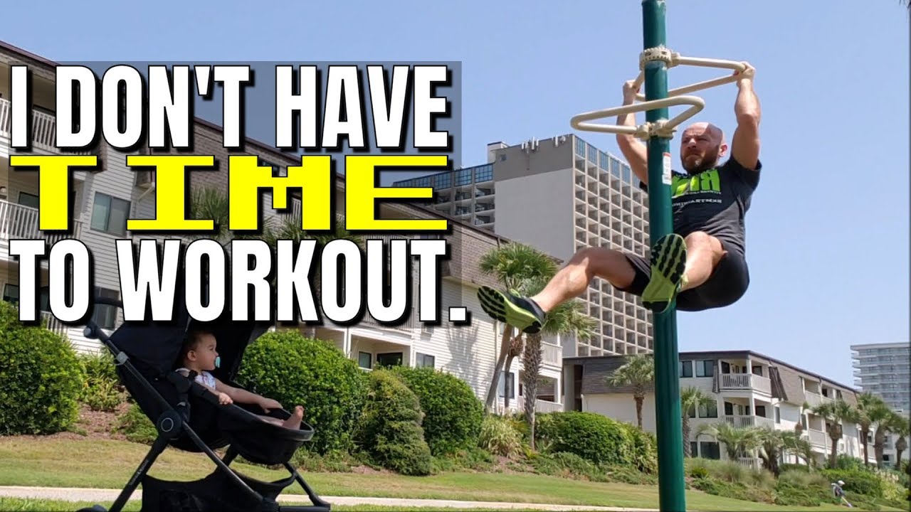 I Don't Have Time to Workout | Daddy's Too Tired... | How to Jump a Fence