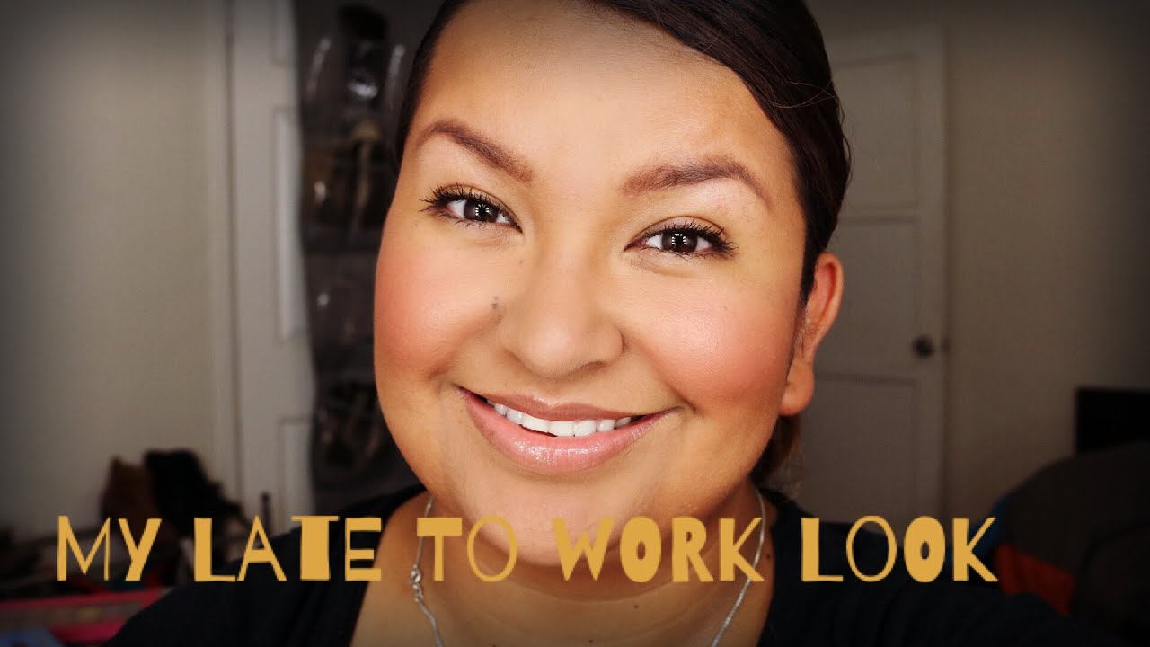 Always Running Late To Work- Makeup