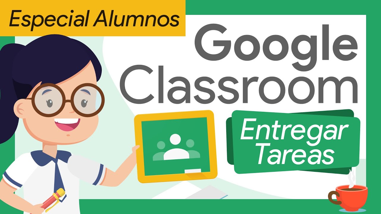 🟢 Como entregar TAREAS en CLASSROOM – MODO ALUMNO - TODAS LAS FORMAS Desde un Portátil/PC/TABLET 🤗