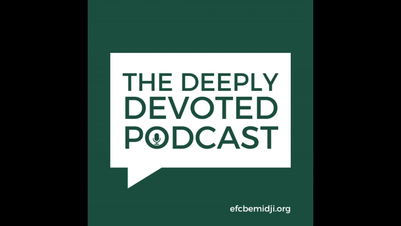 Episode 001 - Introducing The Deeply Devoted Podcast