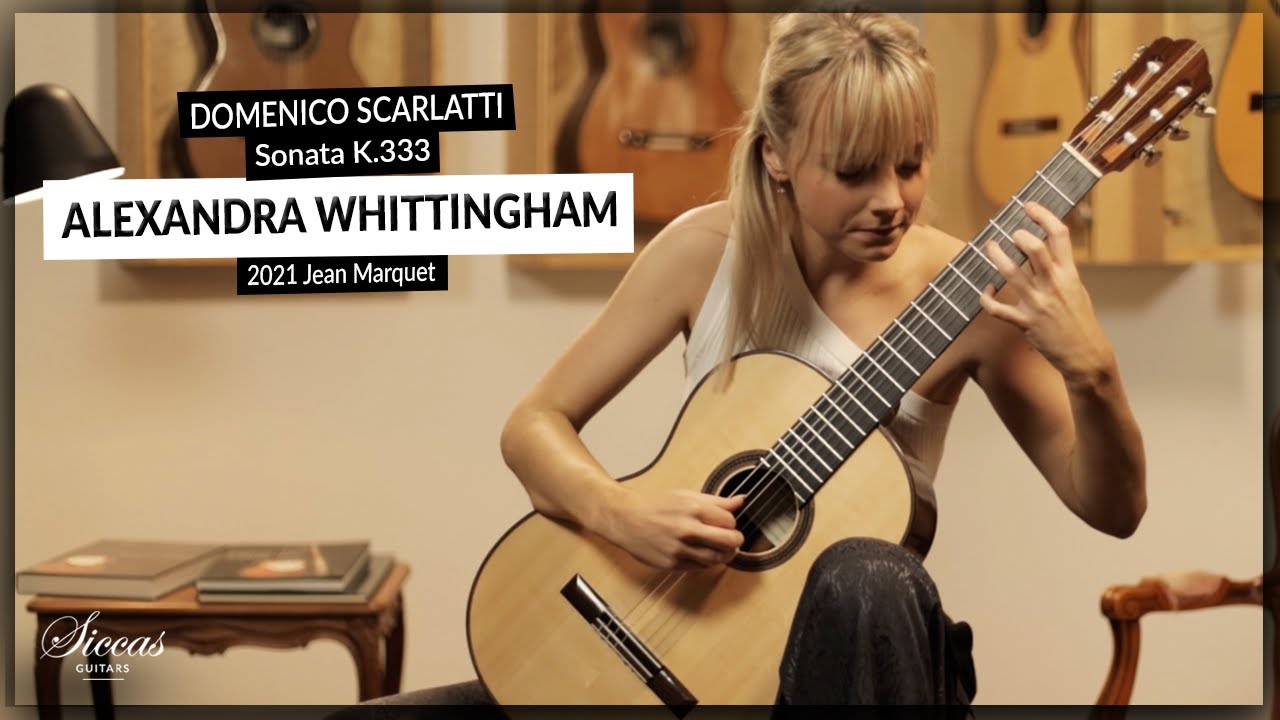 Alexandra Whittingham plays Sonata k.333 by D. Scarlatti on a 2021 Jean Marquet