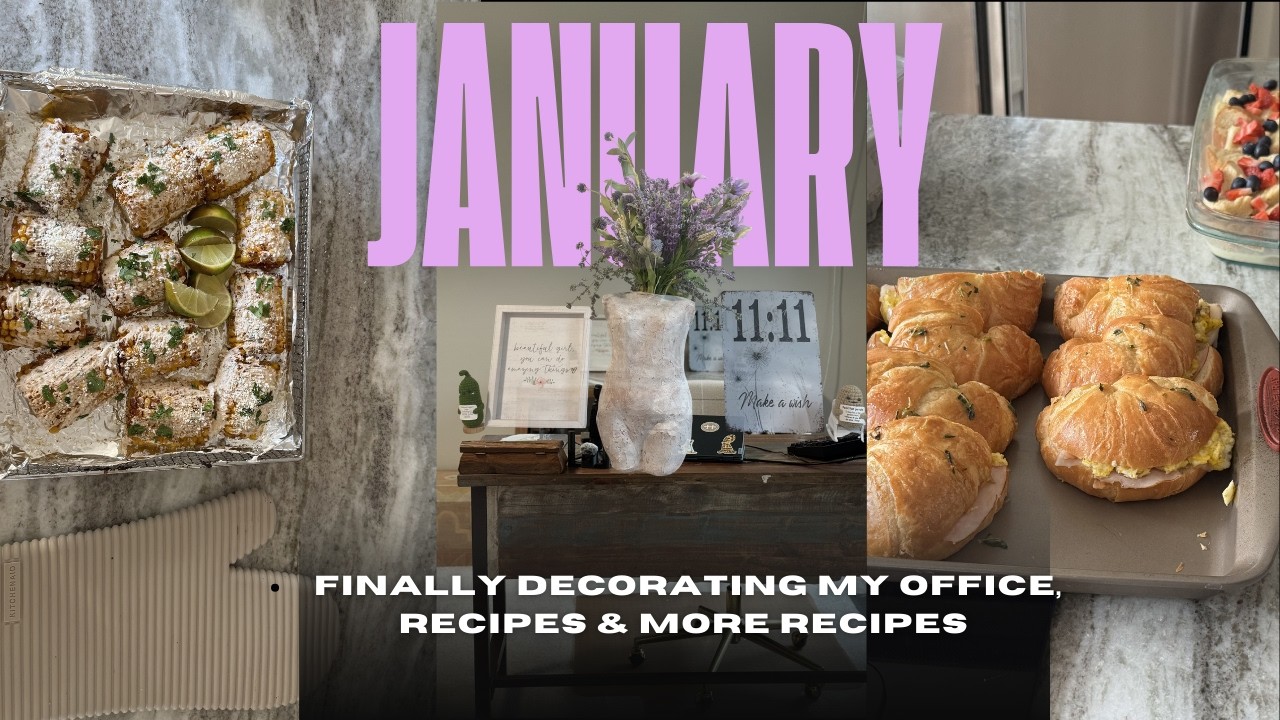 January Reset Vlog I Office Makeover, Hosting Brunch, New Recipes