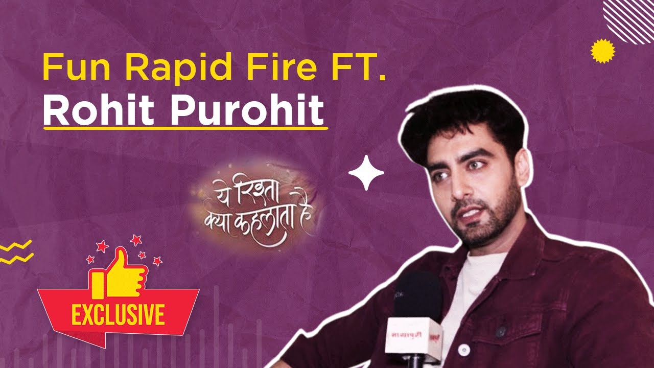 Yeh Rishta Kya Kehlata Hai | Armaan Aka Rohit Shares His Favourite Character, Food, Cuisine & More
