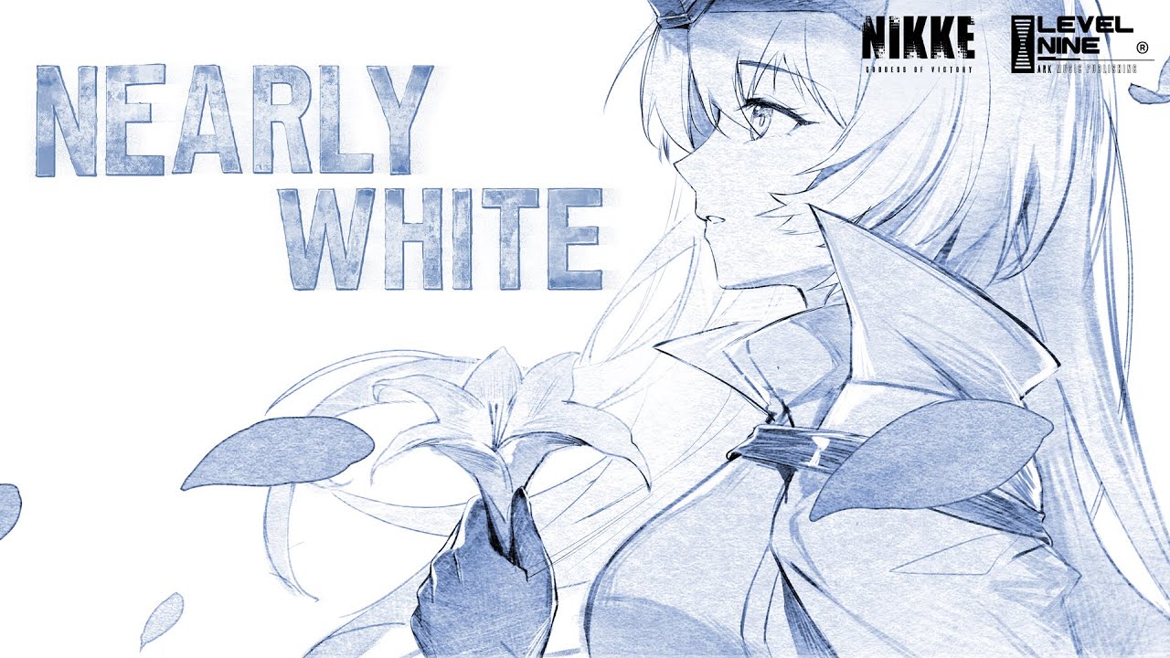ARK GUARDIAN Theme Song「NEARLY WHITE」full Ver. | GODDESS OF VICTORY: NIKKE