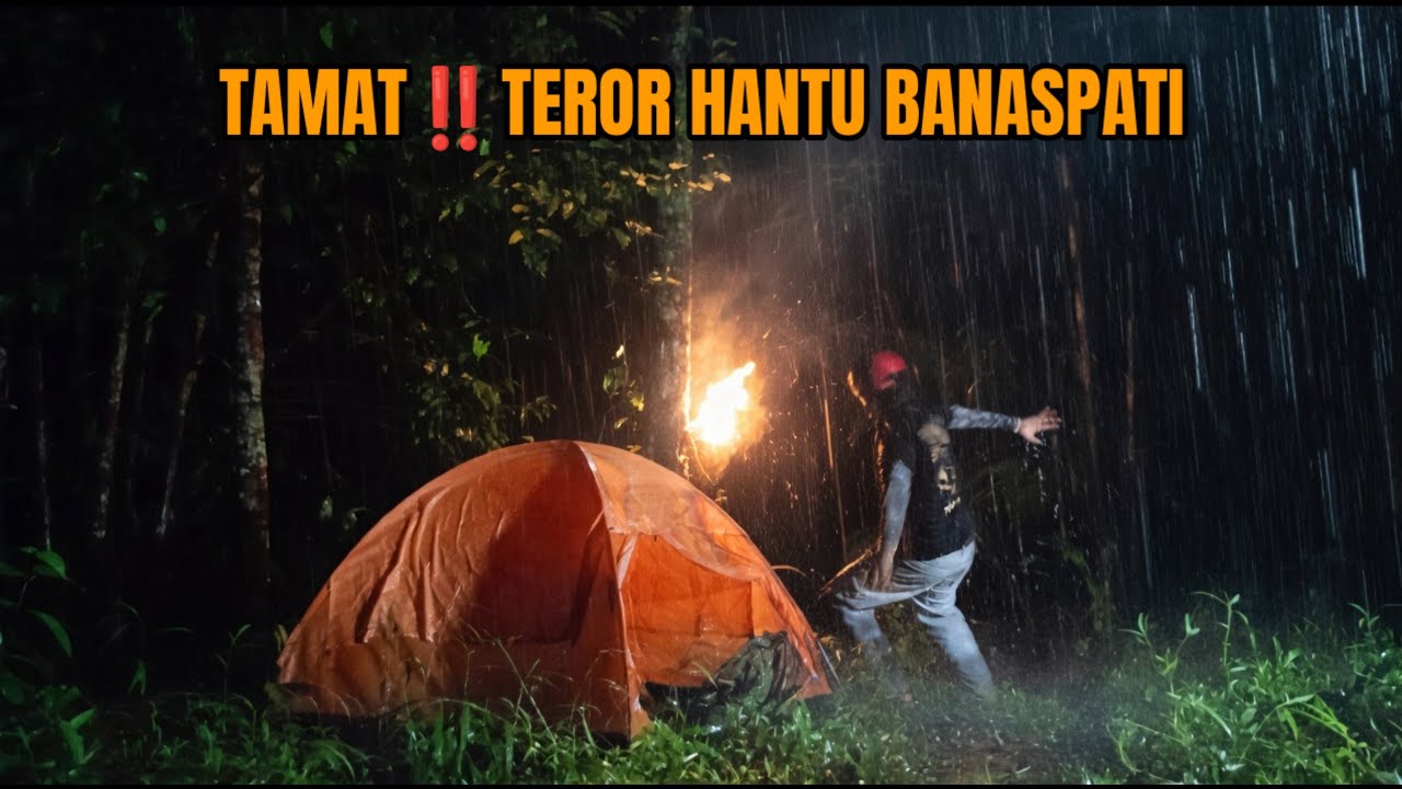 CAMPING HOROR: HUJAN DERAS SOSOK BANASPATI TERBANG MENDEKATI TENDA‼️