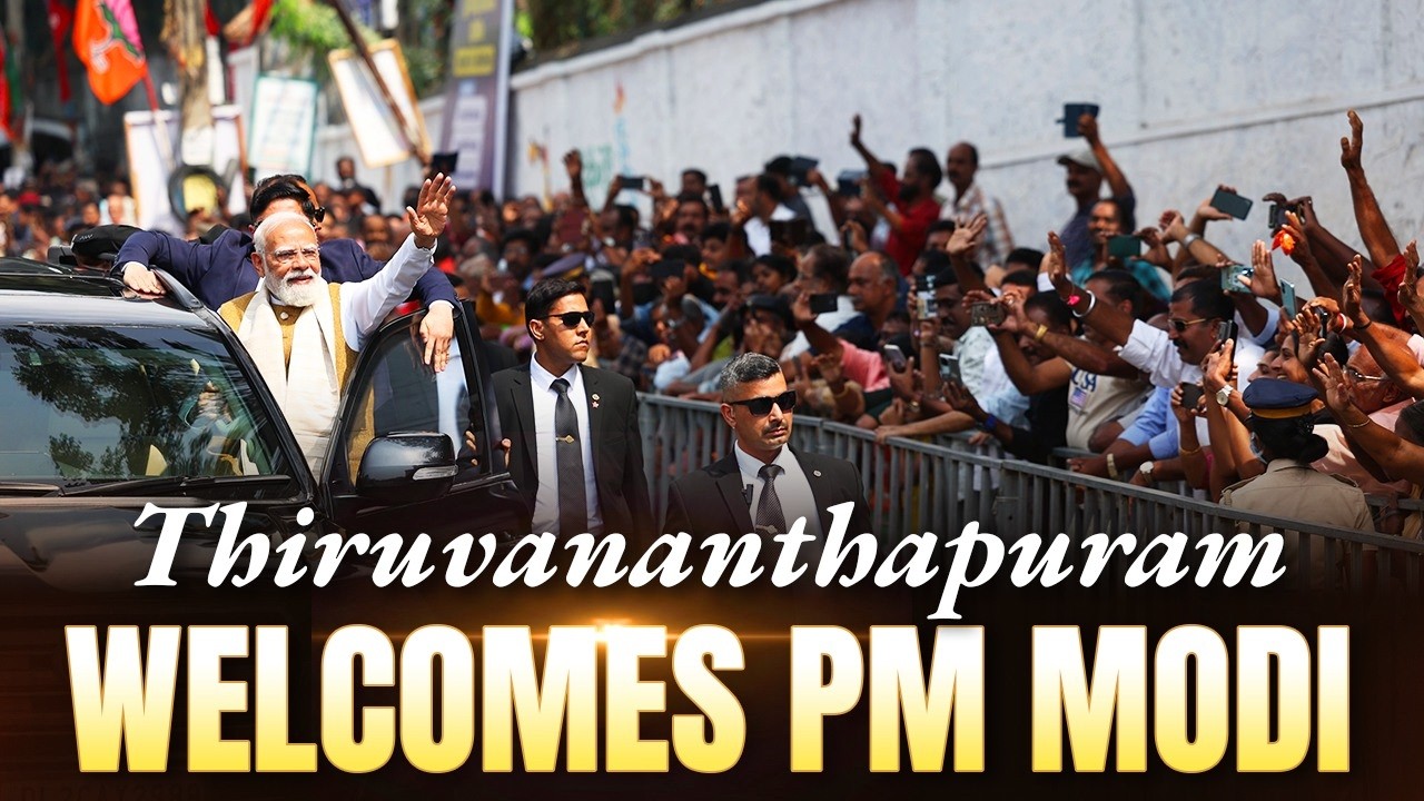 LIVE: PM Modi receives a warm welcome in Thiruvananthapuram, Kerala