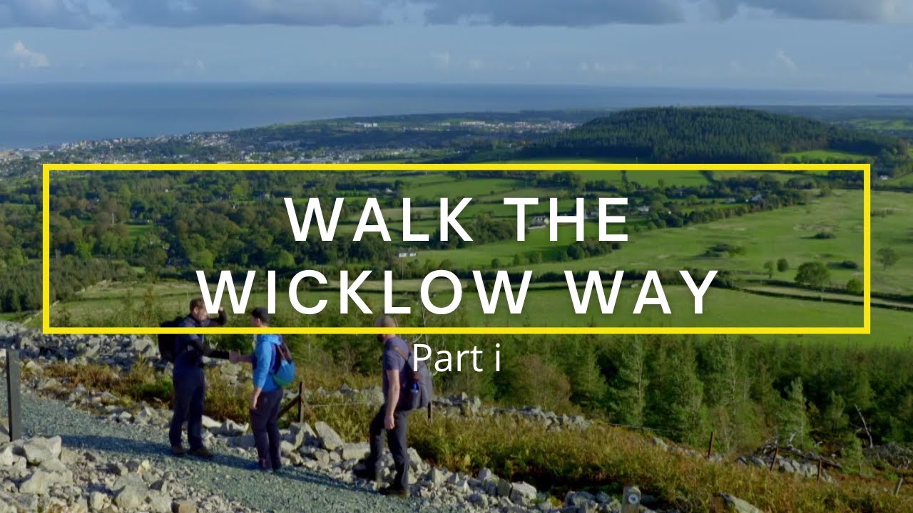Walk the WICKLOW WAY, Tinahealy  part i