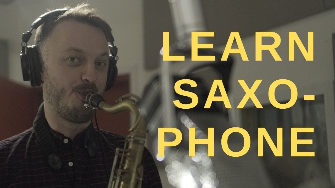 Learn Saxophone - free online lesson tutorial for saxophonists
