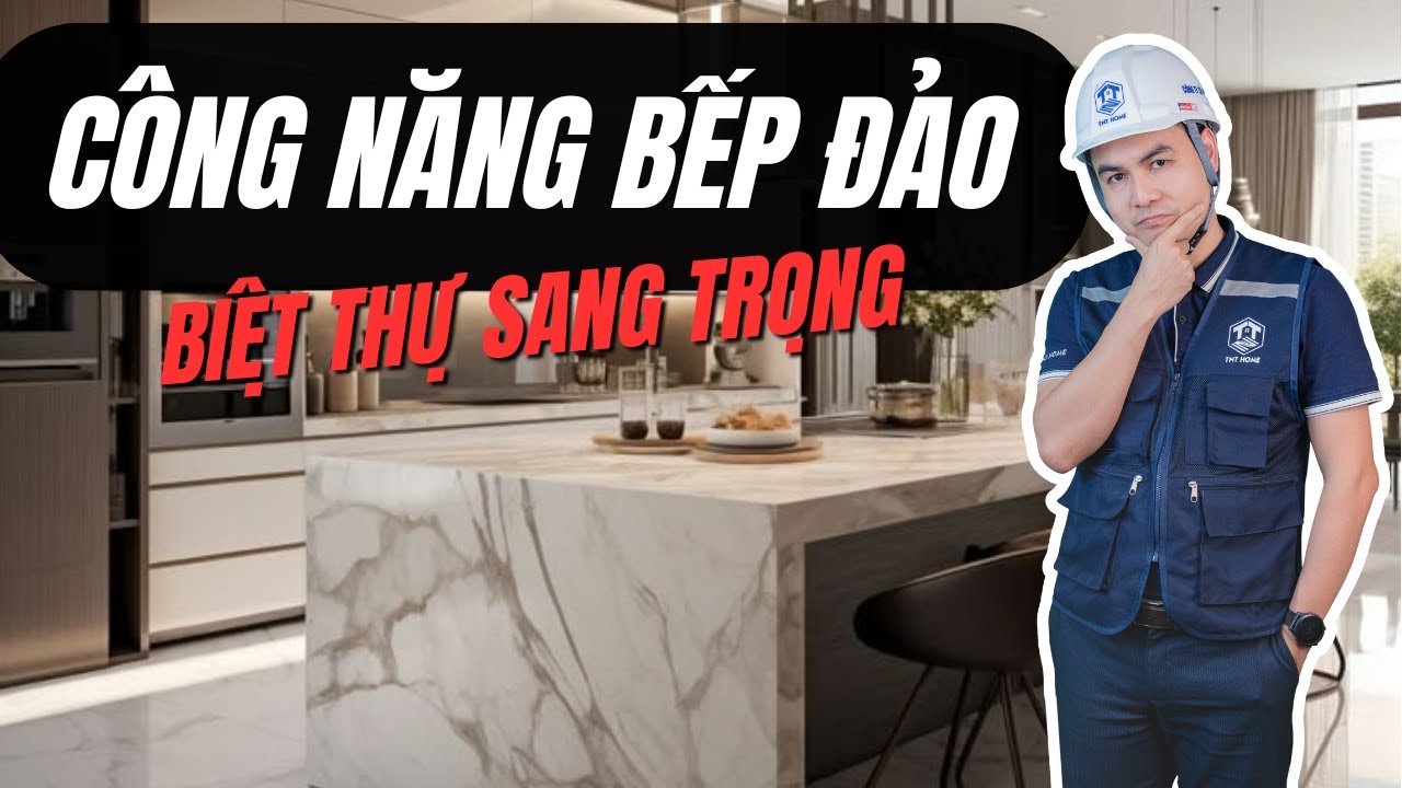 Công Năng Bếp Đảo – Chỉ Có Ở Những Căn Biệt Thự Hiện Đại Sang Trọng