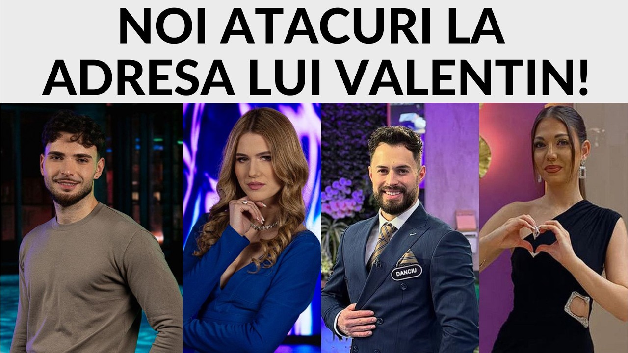 Casa Iubirii - Noi atacuri la adresa lui Valentin!